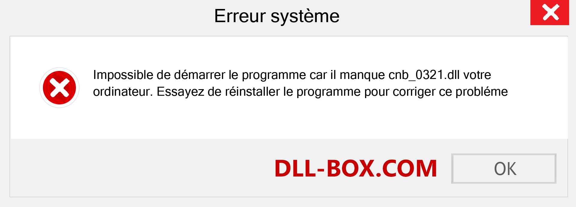 Le fichier cnb_0321.dll est manquant ?. Télécharger pour Windows 7, 8, 10 - Correction de l'erreur manquante cnb_0321 dll sur Windows, photos, images